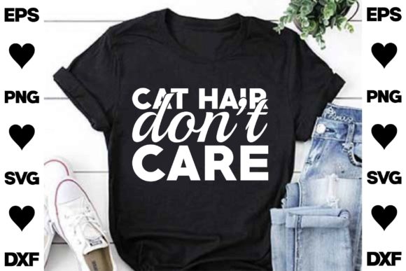 Cat SVG Design: Cat Hair Don’t Care