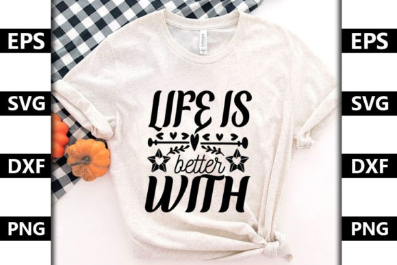 Cat Svg Design Life is Better With