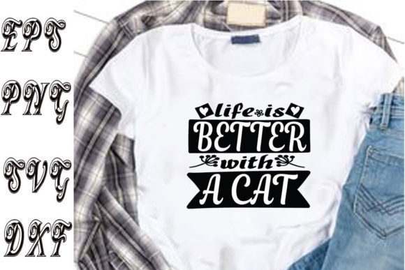 Cat Svg Design: LIFE is BETTER with a C