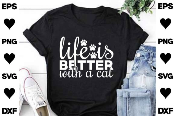 Life is Better with a Cat SVG Design